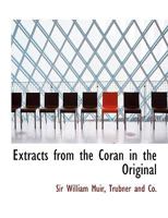 Extracts From The Coran In The Original: With English Rendering (1880) 1120280001 Book Cover