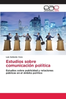 Estudios sobre comunicación política 3659075477 Book Cover
