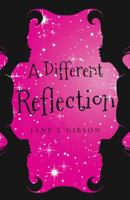 A Different Reflection 1784622508 Book Cover