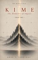 Kime: The Elements of Impact (The Mind-Field Series) B0HDR8333S Book Cover