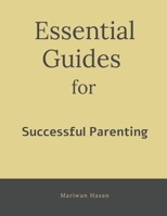 Essential Guides for Successful Parenting B0DR8YJ8S3 Book Cover