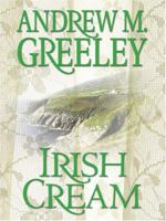 Irish Cream: A Nuala Anne McGrail Novel 0765342367 Book Cover