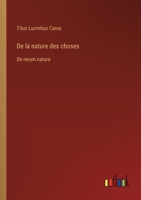 De la nature des choses: De rerum natura 3385031761 Book Cover