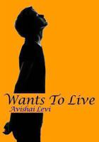 Wants To Live 149370267X Book Cover