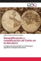 Desmitificacion y Remitificacion de Colon En La Literatura 3659037664 Book Cover