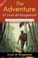 The Adventures of Louis de Rougemont 9370427503 Book Cover