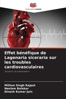 Effet bénéfique de Lagenaria siceraria sur les troubles cardiovasculaires (French Edition) 6209822649 Book Cover