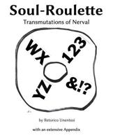 Soul-Roulette: Transmutations of Nerval 1548298905 Book Cover