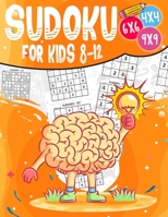 Sudoku for kids 8-12: 200 Sudoku Puzzles for Childen 8 to 12 with Solutions - Increase Memory and Logic B08HTBB56Y Book Cover