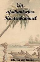 Ein afrikanischer Küstenbummel (Die ferne Zeit) 1718892381 Book Cover