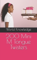 200 Mini M Tongue Twisters 1519014589 Book Cover