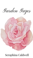 Garden Gazes 1805669818 Book Cover