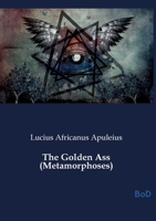 The Golden Ass (Metamorphoses) B0GLWVP3TC Book Cover