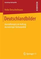Deutschlandbilder: Ausstellungen Im Auftrag Auswartiger Kulturpolitik 3658030119 Book Cover