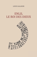 Enlil le roi des dieux B0B1FMMCXM Book Cover