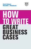 How to Write Great Business Cases 1803920645 Book Cover