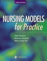 Nursing Models for Practice 0750654422 Book Cover