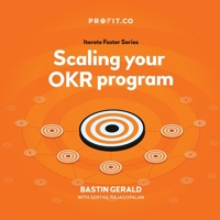 Scaling your OKR program 1794812032 Book Cover
