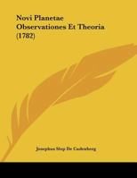 Novi Planetae Observationes Et Theoria (1782) 1166011194 Book Cover