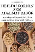 Heildu Kornin Sem Aðalmaðrabók 1835000851 Book Cover