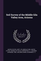 Soil Survey of the Middle Gila Valley Area, Arizona 1378125959 Book Cover