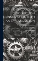 Introducing Production Innovation Into an Organization: Structured Methods for Producing Computer Software 1019949031 Book Cover