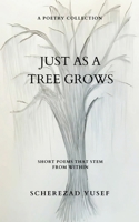 Just As A Tree Grows 9369542671 Book Cover