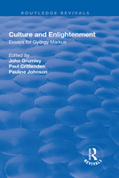 Culture and Enlightenment: Essays for György Markus 1138728373 Book Cover