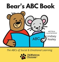 Bear's ABC Book: The ABCs of Social and Emotional Learning 1735736783 Book Cover