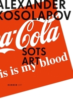 Alexander Kosolapov: Sots Art 3866782276 Book Cover