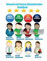 Network and System Administration Handbook 1539704645 Book Cover