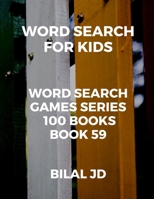 word search for kids: all ages puzzles, brain games, word scramble, Sudoku, mazes, mandalas, coloring book, workbook, activity book, (8.5x 11), large print, search & find, boosting entertainment, educ 1697512690 Book Cover