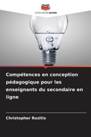 Compétences en conception pédagogique pour les enseignants du secondaire en ligne (French Edition) 6209947581 Book Cover
