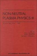 Non-Neutral Plasma Physics III 1563969130 Book Cover