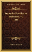 Deutsche Novelletten Bibliothek V2 (1888) 1160074313 Book Cover