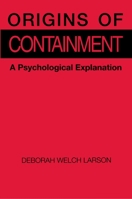 Origins of Containment 0691023034 Book Cover