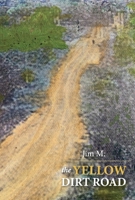 The Yellow Dirt Road 1543996892 Book Cover