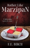 Rather Like Marzipan: A collection of delectably dark short stories B0C1HZYRQ4 Book Cover