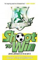 Shoot to Win (Jamie Johnson Series) 1407116126 Book Cover
