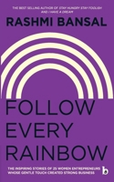 Follow Every Rainbow 9382618422 Book Cover