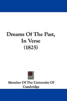 Dreams Of The Past, In Verse 1104736209 Book Cover
