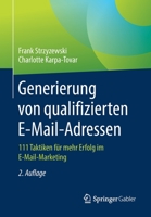 Generierung von qualifizierten E-Mail-Adressen: 111 Taktiken für mehr Erfolg im E-Mail-Marketing (German Edition) 3658267542 Book Cover