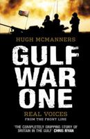 Gulf War One: The Truth from Those Who Were There 0091935989 Book Cover