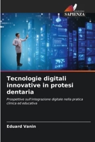 Tecnologie digitali innovative in protesi dentaria (Italian Edition) 6209065376 Book Cover