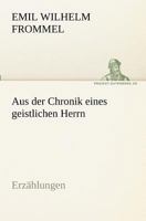 Aus der Chronik eines geistlichen Herrn 3842407556 Book Cover