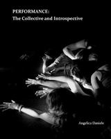 Performance: The Collective and Introspective 1608080269 Book Cover