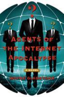 Agents of the Internet Apocalypse 1250048397 Book Cover