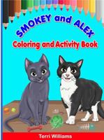 Smokey and Alex Coloring and Activity Book 1734154489 Book Cover