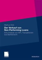 Der Verkauf Von Non Performing Loans: Eine Analyse Von Npl-Transaktionen Aus Bankensicht 3834921130 Book Cover