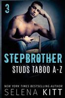 Stepbrother Studs: Taboo A-Z Boxed Set Volume 3 1981142045 Book Cover